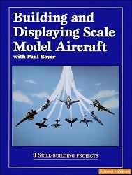 Building and Displaying Scale Model Aircraft with Paul Boyer