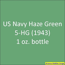 U.S. Navy HAZE GREEN 5-HG (1943) 2 oz. bottle (Airbrush-ready) tcp-1036-2
