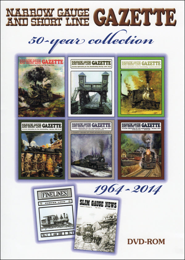 Narrow Gauge and Short Line Gazette - Railroad Magazine Archive on Flash Drive