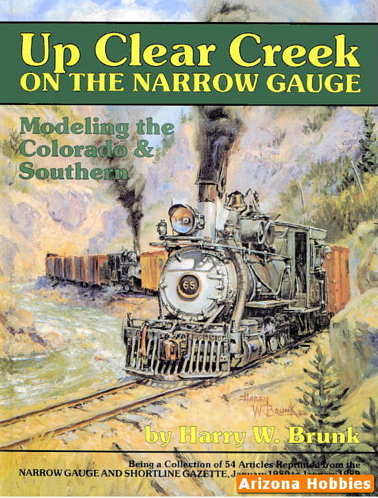 Up Clear Creek on the Narrow Gauge