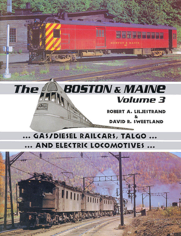 Equipment of the Boston & Maine Volume 3: Gas and Diesel Railcars