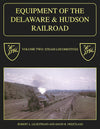 Equipment of the Delaware & Hudson Volume 2: Steam Locomotives