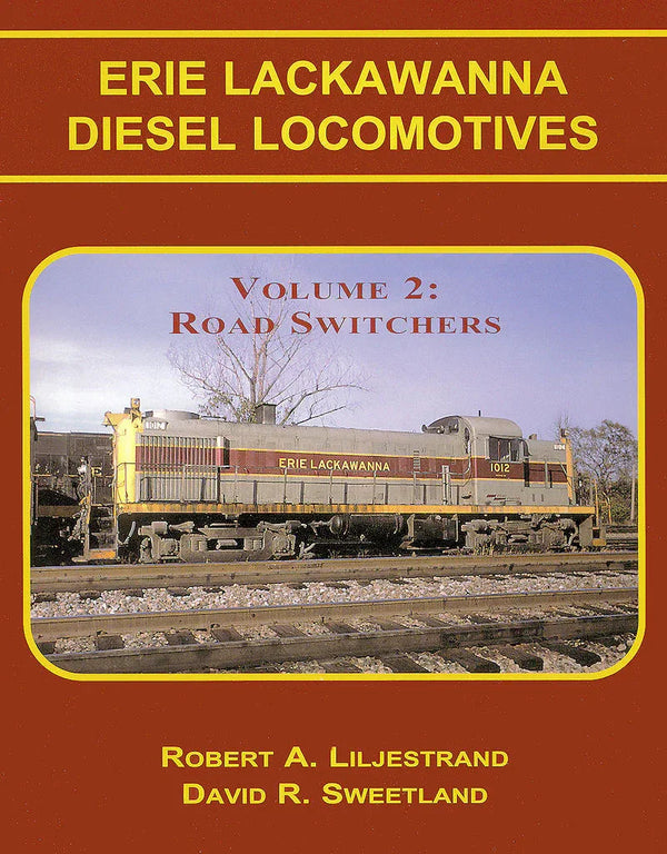 Erie Lackawanna Diesel Locomotives Volume 2: Road-Switchers - Arizona Hobbies LLC