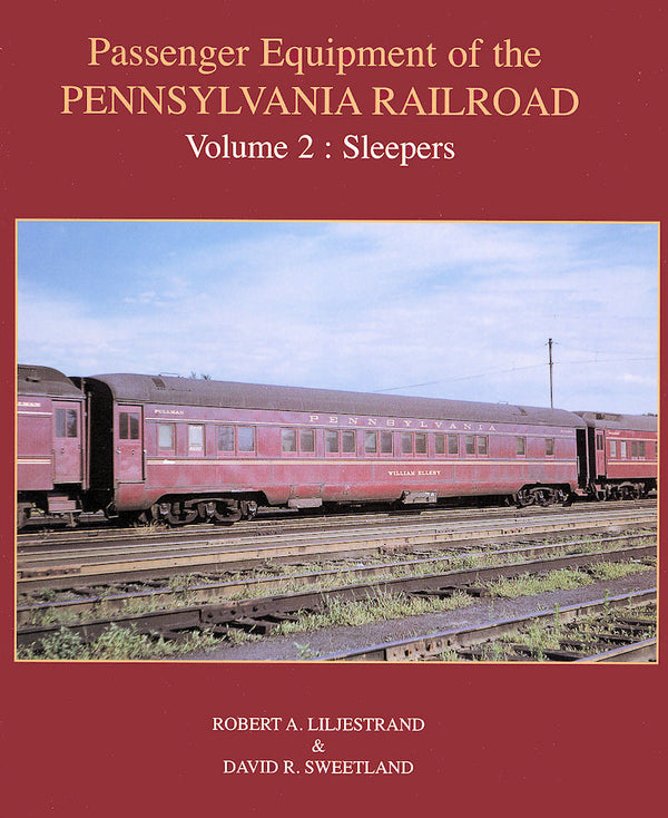 Passenger Equipment of the Pennsylvania Railroad Volume 2: Sleepers