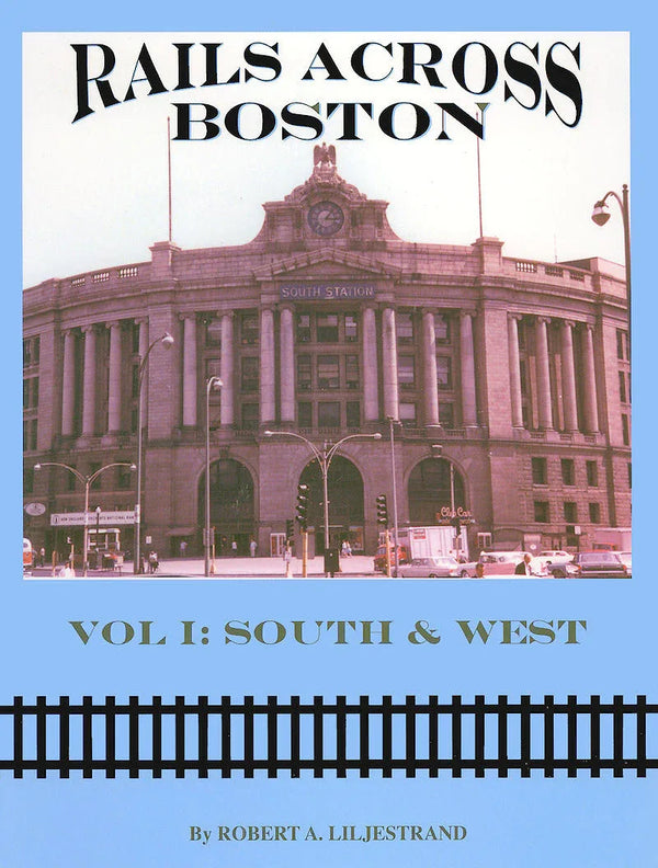 Rails Across Boston Volume 1: South and West - Arizona Hobbies LLC