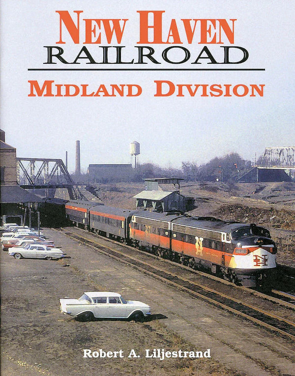 The New Haven Railroad's Midland Division - Arizona Hobbies LLC