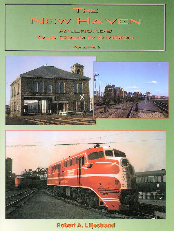 The New Haven Railroad's Old Colony Division Volume 2