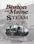 Boston & Maine Steam Volume 2: Freight Class R-1, S-1 and T-1