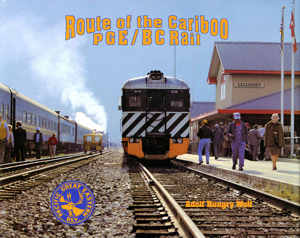 Route of the Cariboo: PGE-BC Rail