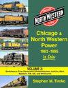 Chicago and North Western Railroad History Book 1963-1995 SPECIAL ORDER ONLY - Arizona Hobbies LLC