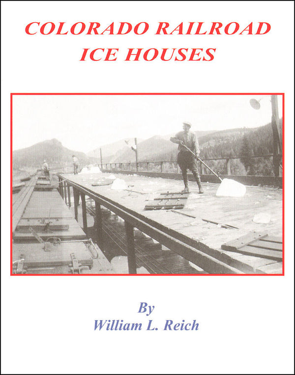 Colorado Railroad Ice Houses