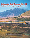 Rio Grande Standard Gauge Passenger Trains and Cars: Colorado Rail Annual No. 33