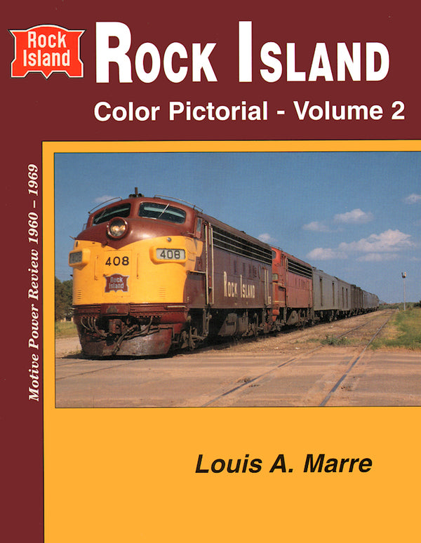Rock Island Color Pictorial Volume 2: Motive Power Review 1960-1969 - Arizona Hobbies LLC