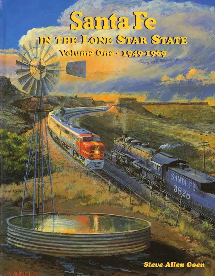 Santa Fe in the Lone Star State Volume 1: 1949-1969