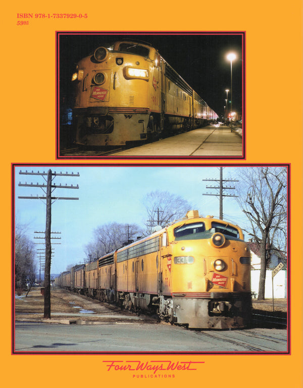 Milwaukee Road Passenger Trains Volume 4: Copper Country Limited, Chippewa, Morning and Afternoon Hiawatha, Marquette and Varsity