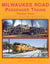 Milwaukee Road Passenger Trains Volume 4: Copper Country Limited, Chippewa, Morning and Afternoon Hiawatha, Marquette and Varsity