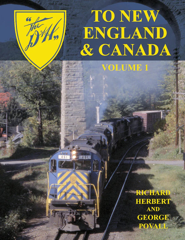 The D&H to New England and Canada Volume 1 - Arizona Hobbies LLC