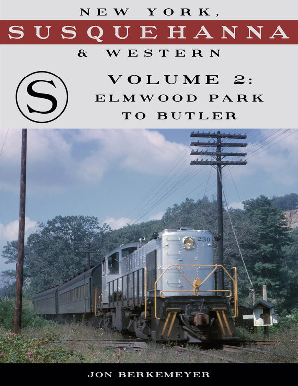 New York, Susquehanna & Western Volume 2: Elmwood Park to Butler