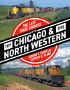 The Last Three Decades of the Chicago & North Western, 1971-1995 - Arizona Hobbies LLC