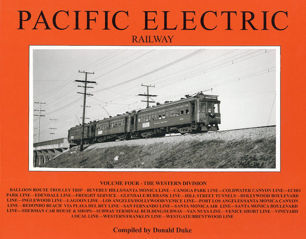 Pacific Electric Railway Vol. 4: The Western Division
