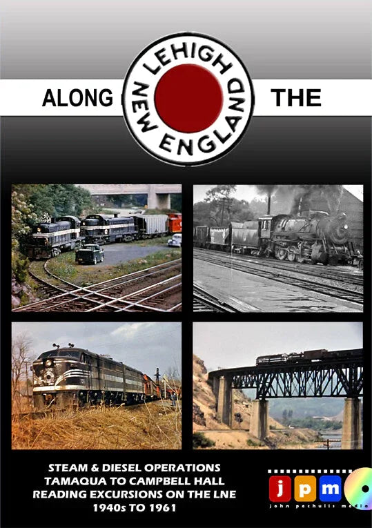 Along the Lehigh & New England: Steam and Diesel Operations Tamaqua to Campbell Hall 1940s-1961 (DVD-Video) - Arizona Hobbies LLC