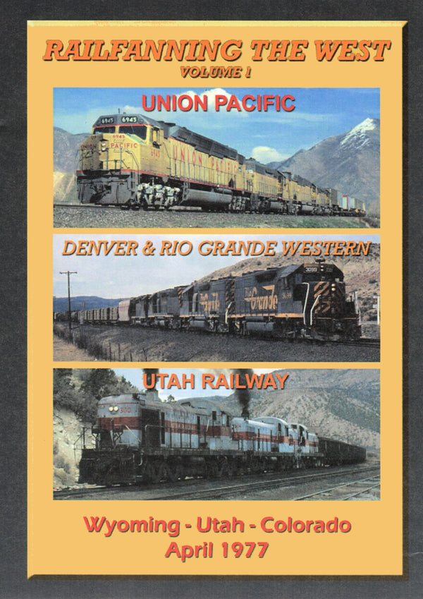 Railfanning the West Volume 1: Wyoming-Utah-Colorado April 1977 (DVD-Video)