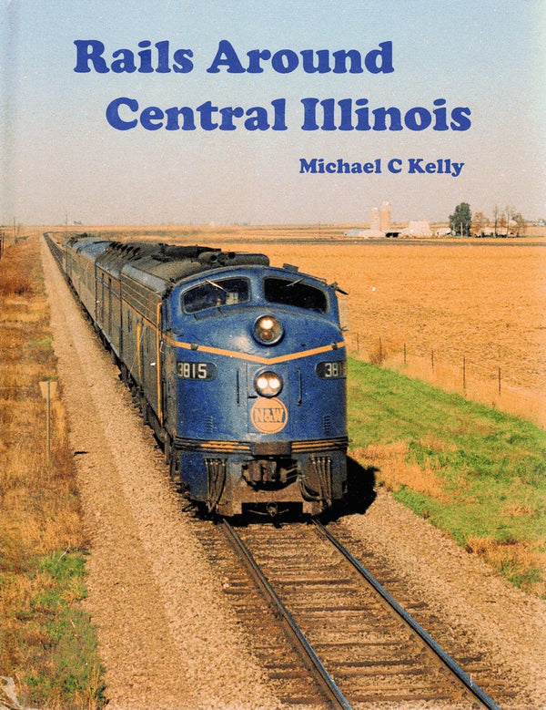 Rails Around Central Illinois