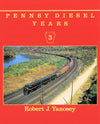 Pennsy Diesel Years Volume 3 SPECIAL ORDER ONLY - Arizona Hobbies LLC