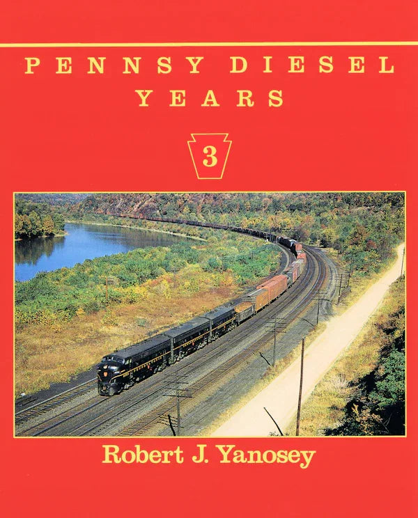 Pennsy Diesel Years Volume 3 SPECIAL ORDER ONLY - Arizona Hobbies LLC