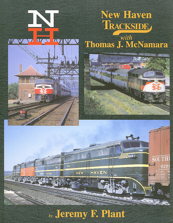 New Haven Trackside with Thomas J. McNamara (Trackside #6)