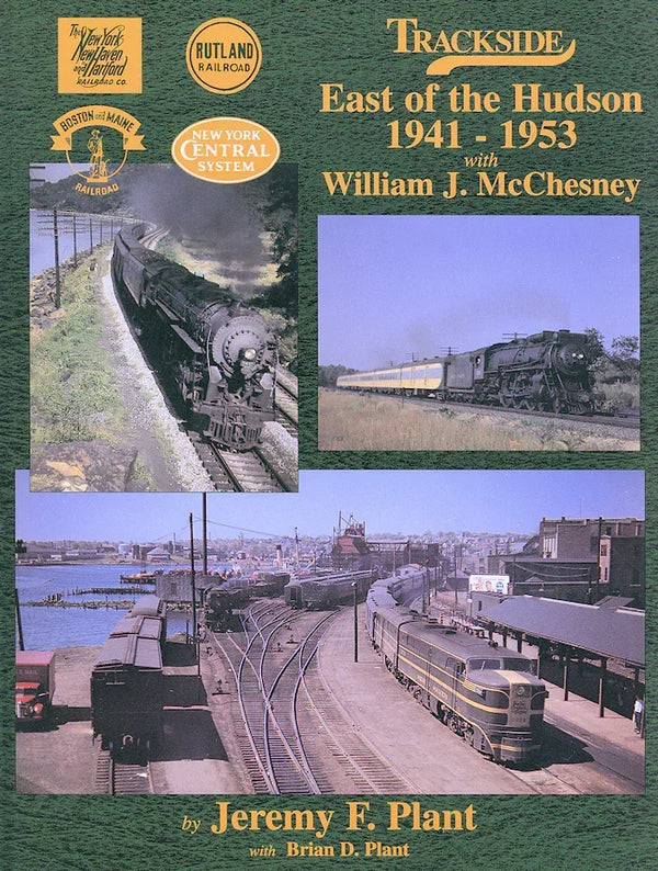 Trackside East of the Hudson 1941-1953 with Bill McChesney (Trackside #2) SPECIAL ORDER ONLY - Arizona Hobbies LLC