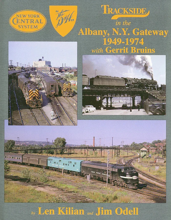 Trackside in the Albany, New York Gateway 1949-1974 with Gerrit Bruins (Trackside #7) SPECIAL ORDER ONLY - Arizona Hobbies LLC