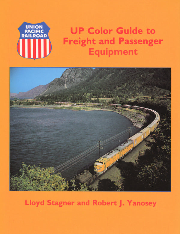 Union Pacific Color Guide to Freight and Passenger Equipment Volume 1