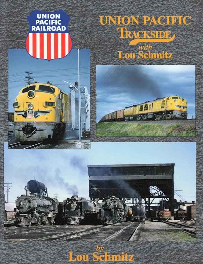 Union Pacific Trackside with Lou Schmitz (Trackside #5) SPECIAL ORDER ONLY