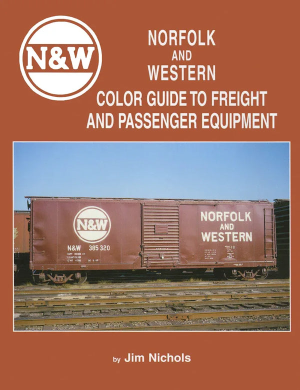 Norfolk & Western Color Guide to Freight and Passenger Equipment - Arizona Hobbies LLC