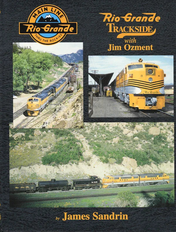 Rio Grande Trackside with Jim Ozment (Trackside #9) - Arizona Hobbies LLC