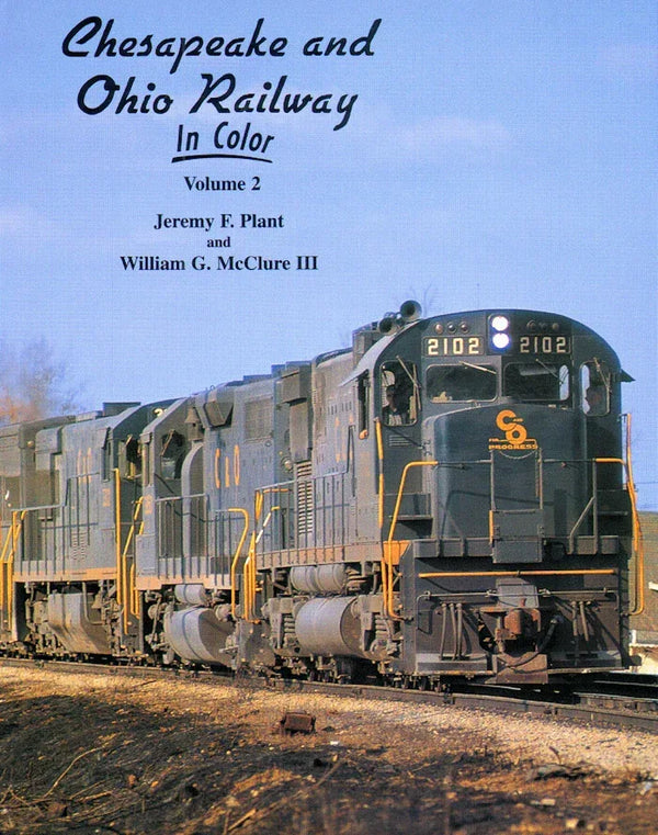 Chesapeake & Ohio Railway In Color Volume 2 SPECIAL ORDER ONLY - Arizona Hobbies LLC