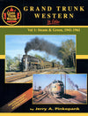 Grand Trunk Western In Color Volume 1: Steam and Green