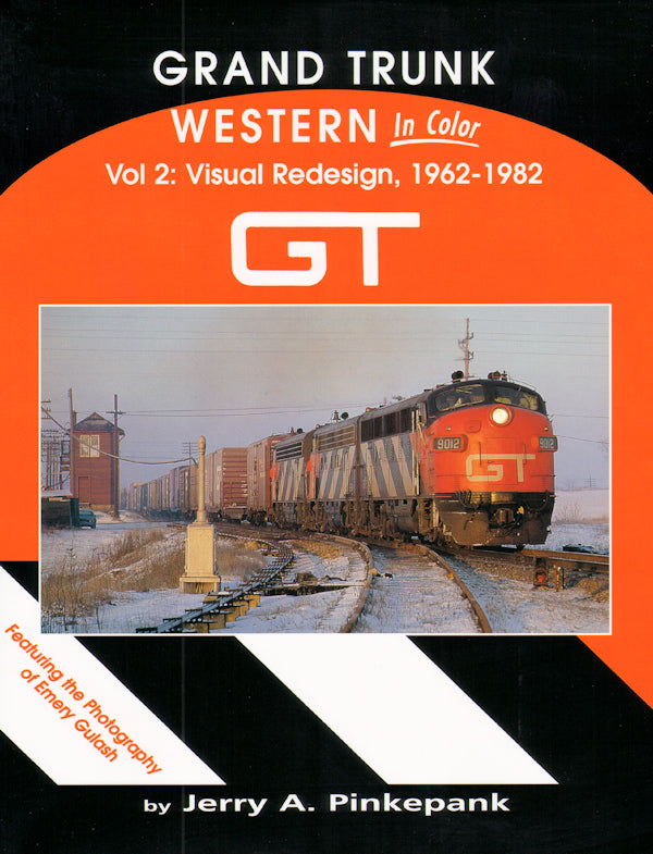 Grand Trunk Western In Color Volume 2: Visual Redesign SPECIAL ORDER ONLY - Arizona Hobbies LLC