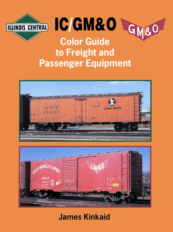 Illinois Central/GM&O Color Guide to Freight and Passenger Equipment