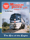 Missouri Pacific In Color Volume 1: The Era of the Eagles