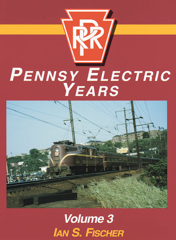 Pennsy Electric Years Volume 3 SPECIAL ORDER ONLY - Arizona Hobbies LLC