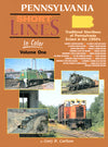 Pennsylvania Short Lines In Color Volume One: Traditional Pennsylvania Short Lines Extant in the 1950s