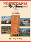 Pennsylvania Trolleys In Color Volume 4: The 1940s SPECIAL ORDER ONLY - Arizona Hobbies LLC