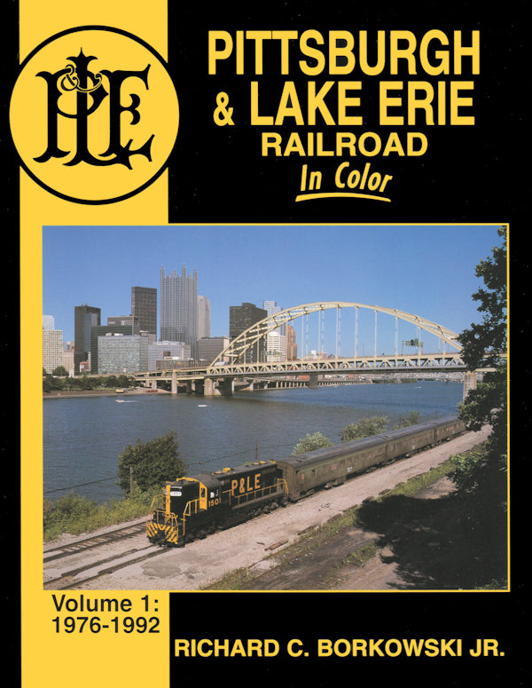 Pittsburgh & Lake Erie In Color Volume 1: 1976-1992