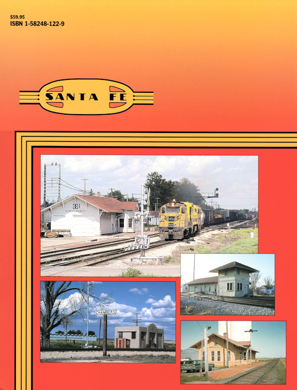 Santa Fe Facilities In Color Volume 1: Chicago to Los Angeles