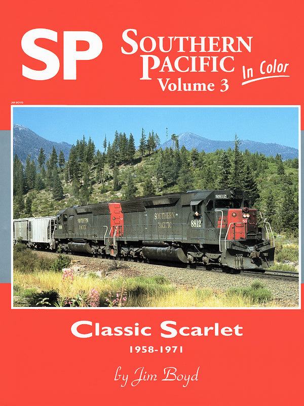Southern Pacific In Color Volume 3: Classic Scarlet