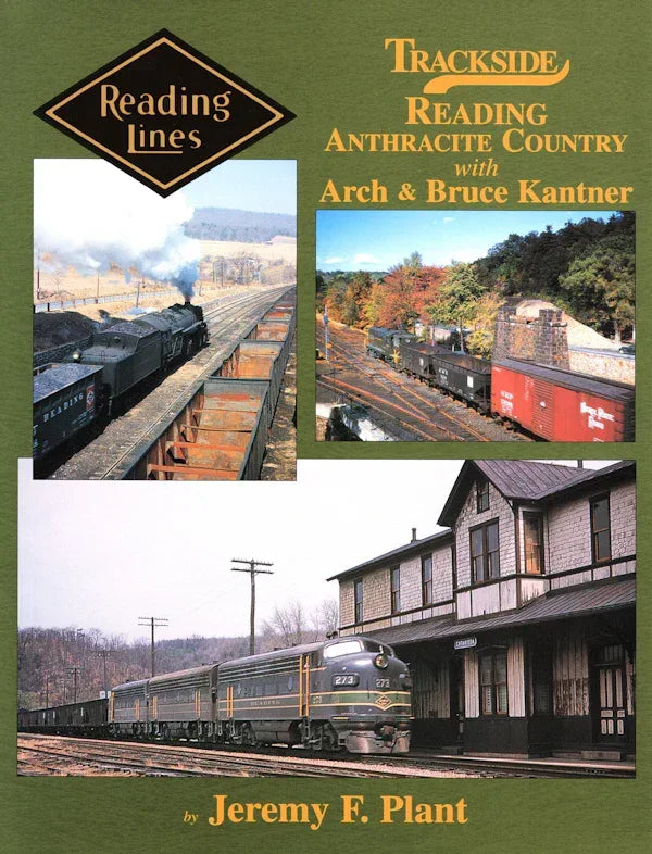 Trackside Reading Anthracite Country with Arch and Bruce Kantner (Trackside #45) - Arizona Hobbies LLC