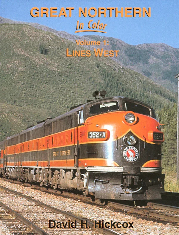 Great Northern In Color Volume 1: Lines West SPECIAL ORDER ONLY - Arizona Hobbies LLC