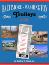 Baltimore-Washington, DC Trolleys In Color